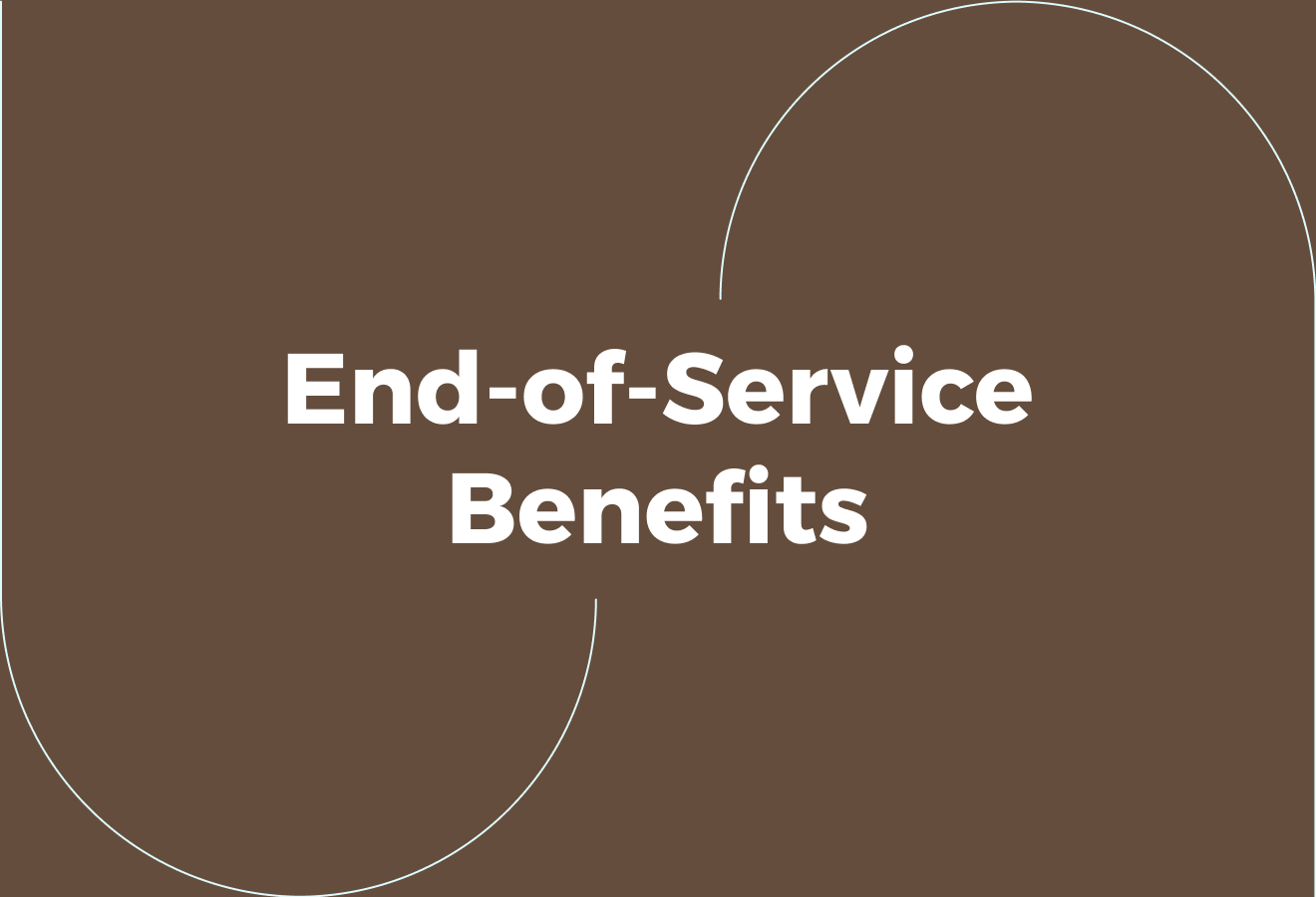 End-of-Service Benefits and Final Settlements
