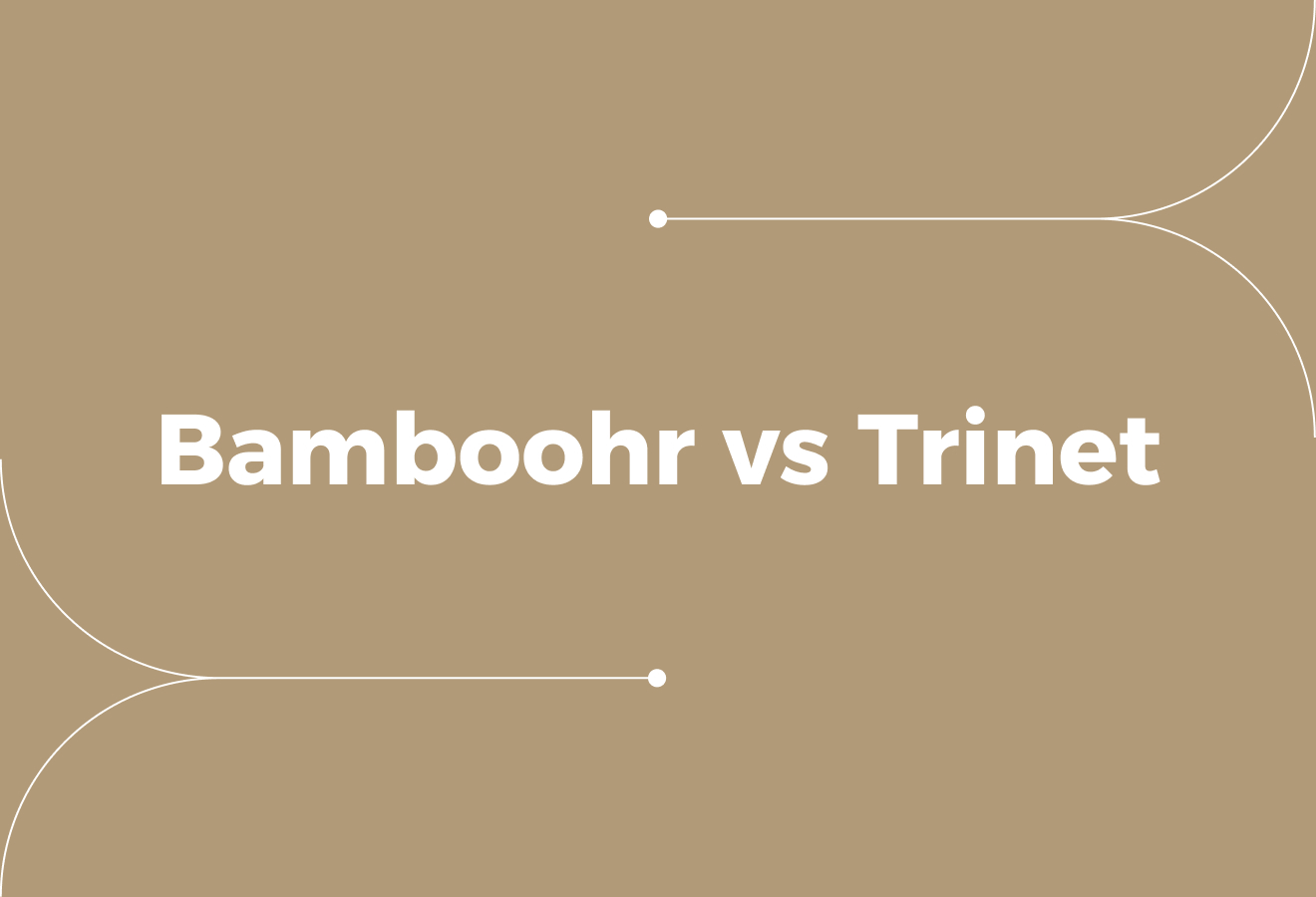 BambooHR vs TriNet: Which HR System Fits Your Organisation?